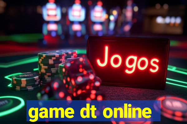 game dt online