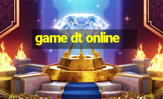 game dt online