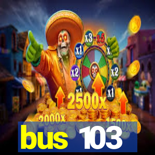 bus 103