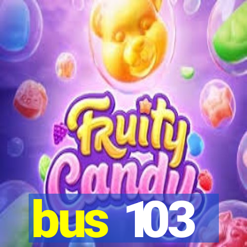 bus 103