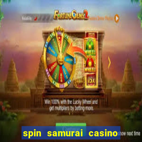 spin samurai casino play free