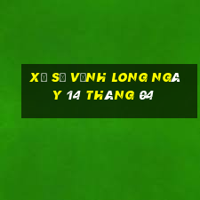 xổ số vĩnh long ngày 14 tháng 04