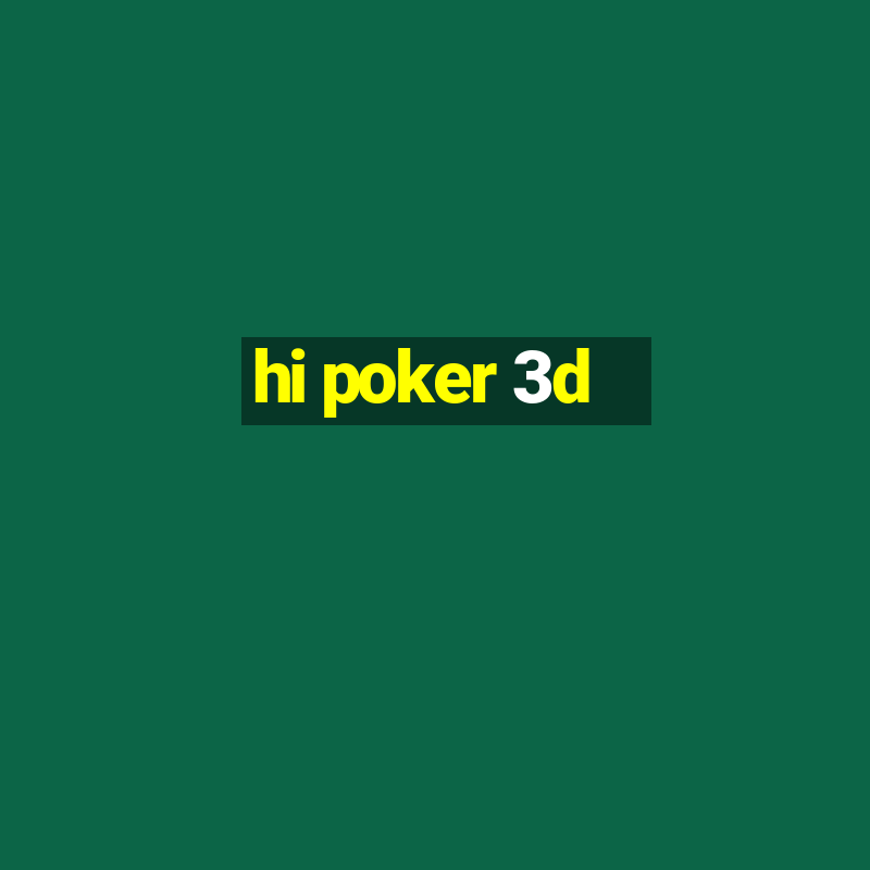 hi poker 3d