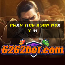 Phân tích XSQN ngày 31