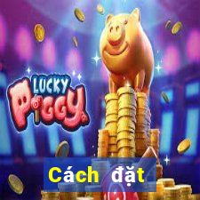 Cách đặt cược XSKT ngày 25