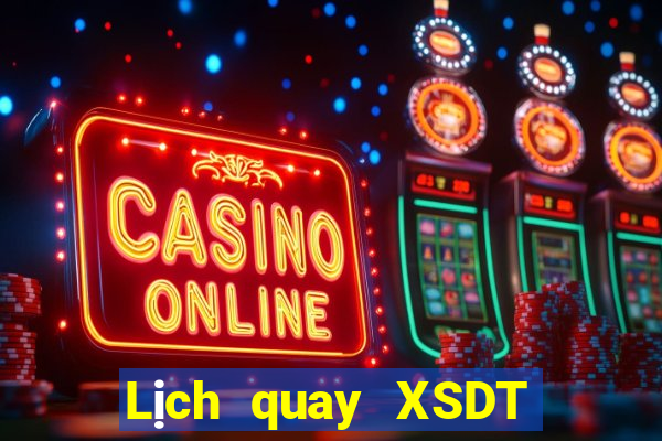 Lịch quay XSDT Thứ 4