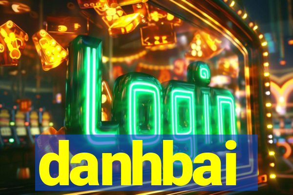 danhbai