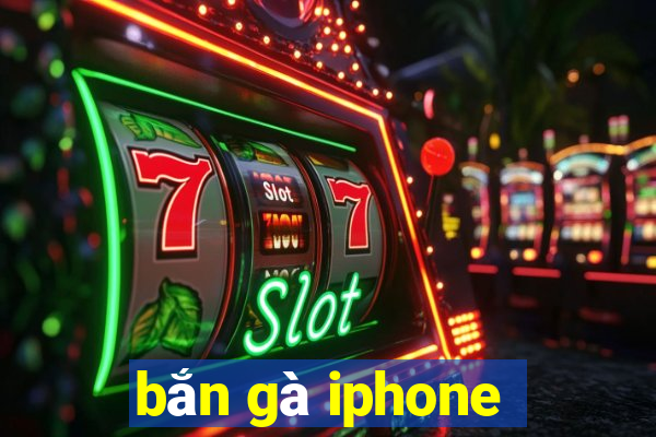 bắn gà iphone