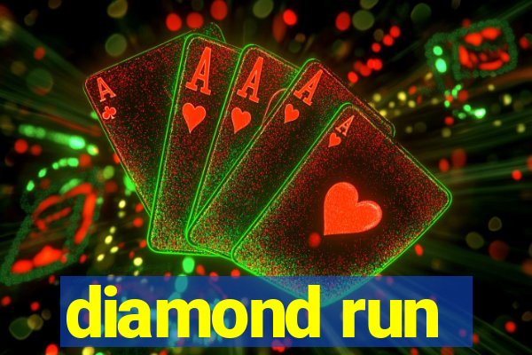 diamond run