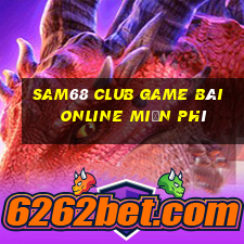 Sam68 Club Game Bài Online Miễn Phí