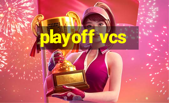 playoff vcs