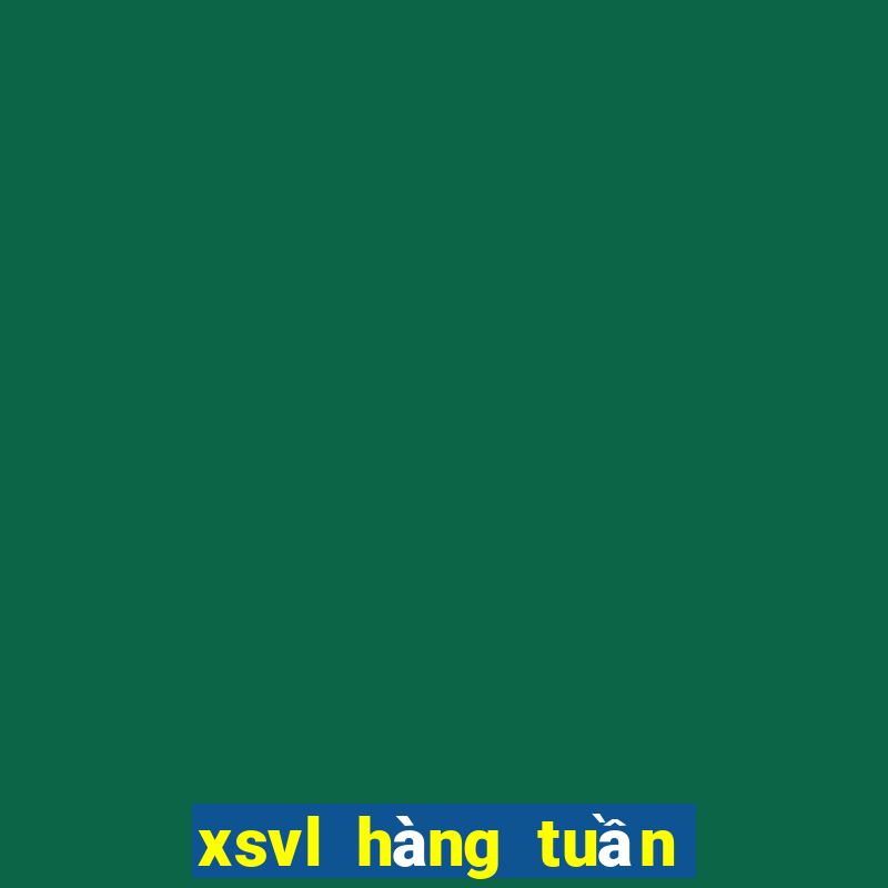 xsvl hàng tuần thứ sáu