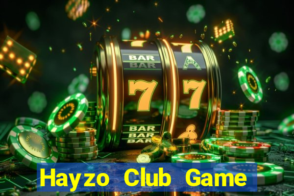 Hayzo Club Game Bài Uy Tín Nhất 2022