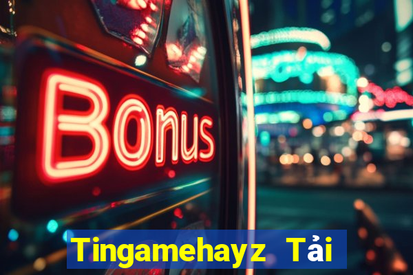 Tingamehayz Tải Game Bài Đổi Thưởng