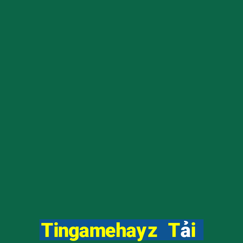 Tingamehayz Tải Game Bài Đổi Thưởng