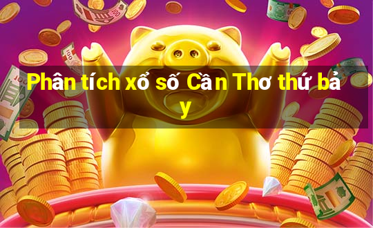 Phân tích xổ số Cần Thơ thứ bảy