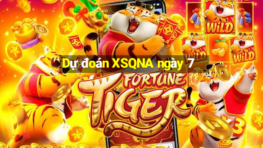 Dự đoán XSQNA ngày 7