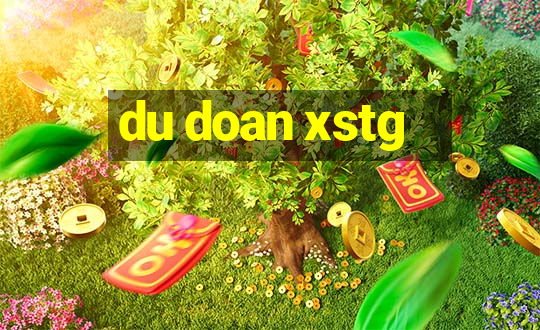 du doan xstg