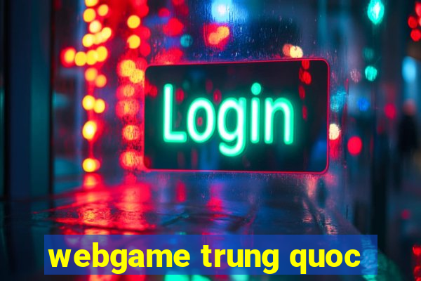 webgame trung quoc