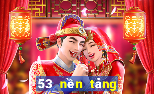 53 nền tảng xổ số