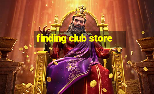 finding club store