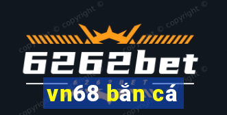 vn68 bắn cá