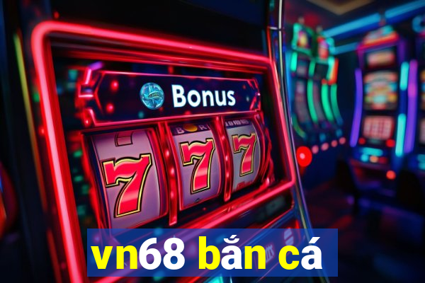 vn68 bắn cá