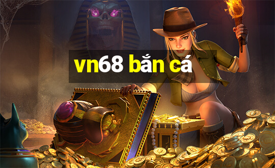 vn68 bắn cá