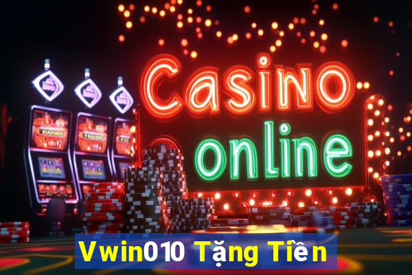 Vwin010 Tặng Tiền