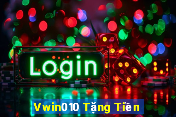 Vwin010 Tặng Tiền