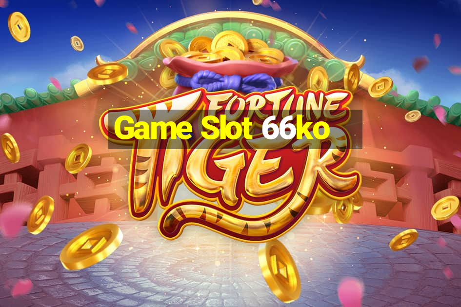 Game Slot 66ko