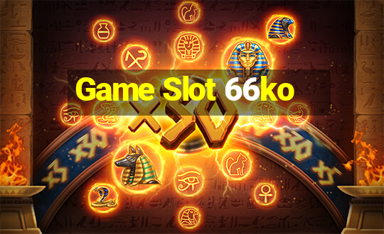 Game Slot 66ko