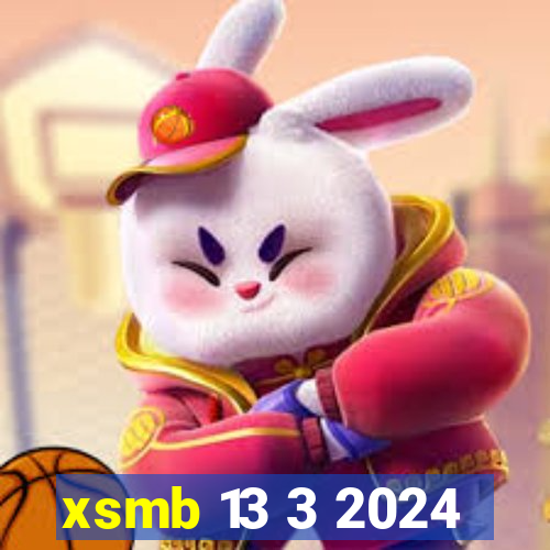 xsmb 13 3 2024