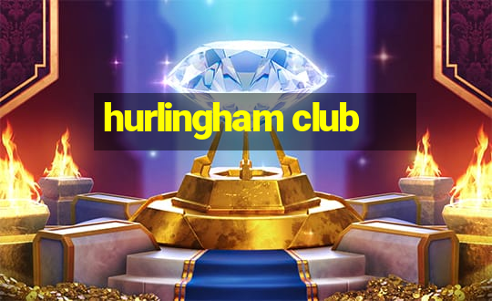 hurlingham club