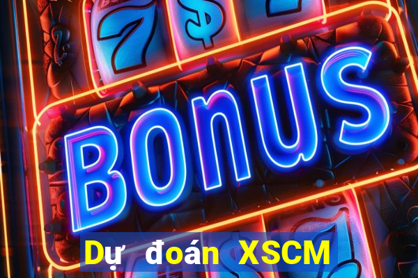 Dự đoán XSCM ngày 7