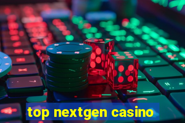 top nextgen casino