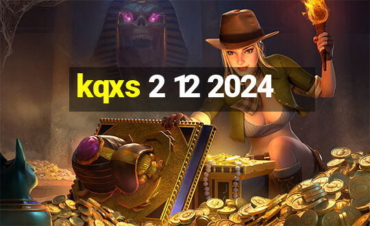 kqxs 2 12 2024