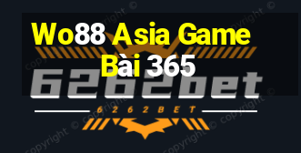 Wo88 Asia Game Bài 365