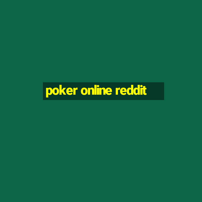 poker online reddit