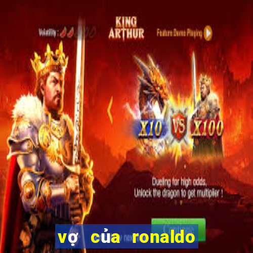 vợ của ronaldo là ai