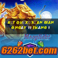 kết quả xổ số an giang ngày 11 tháng 1