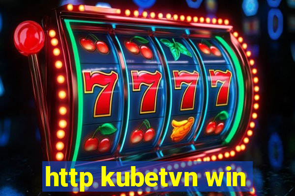 http kubetvn win