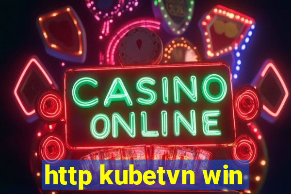 http kubetvn win