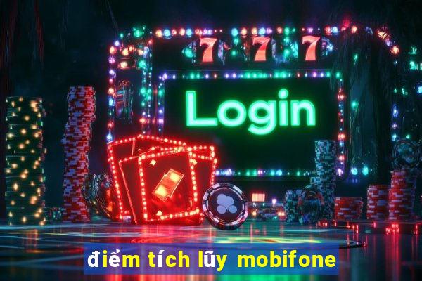 điểm tích lũy mobifone