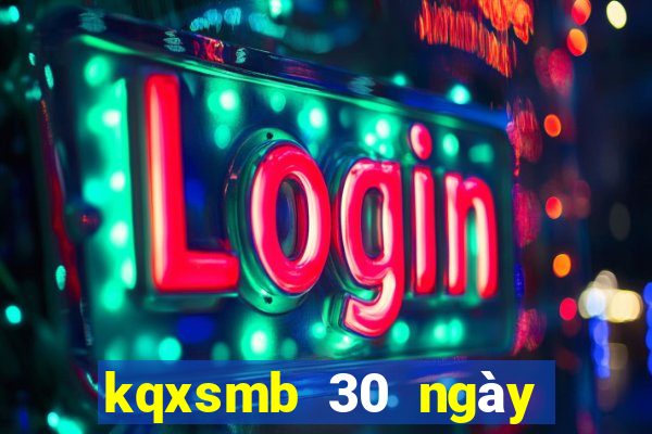 kqxsmb 30 ngày gần nhất