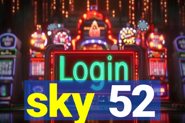 sky 52