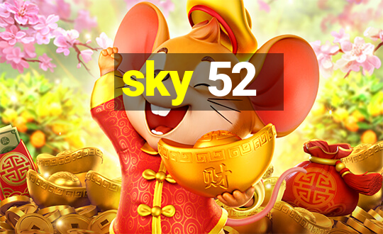 sky 52