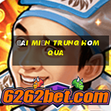 đài miền trung hôm qua