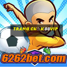 Trang Chủ K88vip