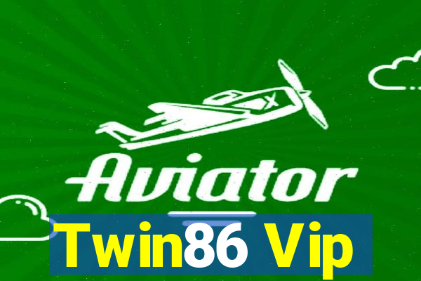 Twin86 Vip